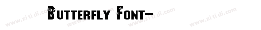 免费获取 Butterfly Font字体转换